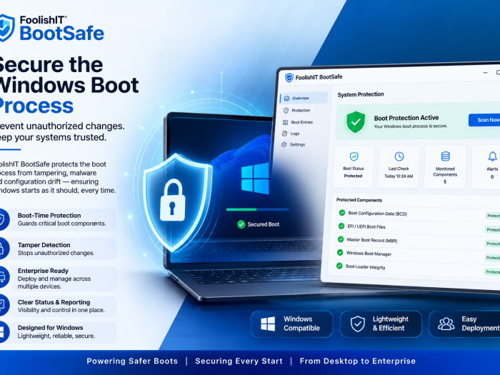 FoolishIT BootSafe securing the Windows boot process with boot-time protection, tamper detection, monitoring, and enterprise deployment features.